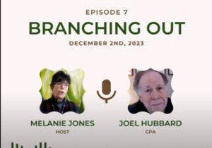 Joel Hubbard, CPA with Melanie Jones in the Branching Out podcast.